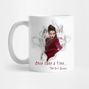 Once upon at Time there was an evil queen Mug